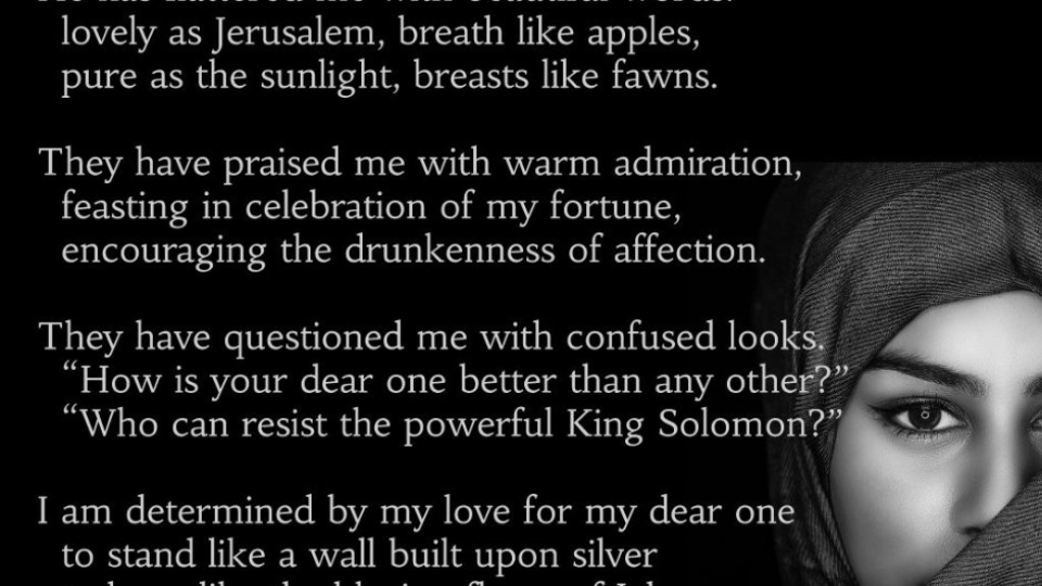 A portion of my poem "From the Shulammite’s Eyes" written as part of National Poetry Month 2019.